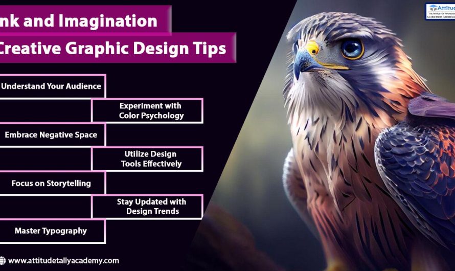 Ink and Imagination: Creative Graphic Design Tips