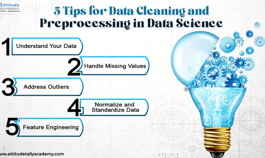5 Tips for Data Cleaning and Preprocessing in Data Science