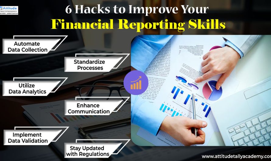 6 Hacks to Improve Your Financial Reporting Skills