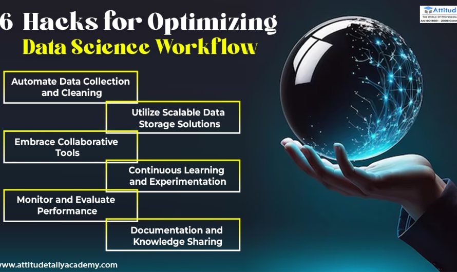 6 Hacks for Optimizing Data Science Workflow