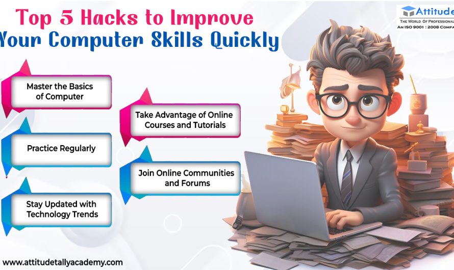 Top 5 Hacks to Improve Your Computer Skills Quickly