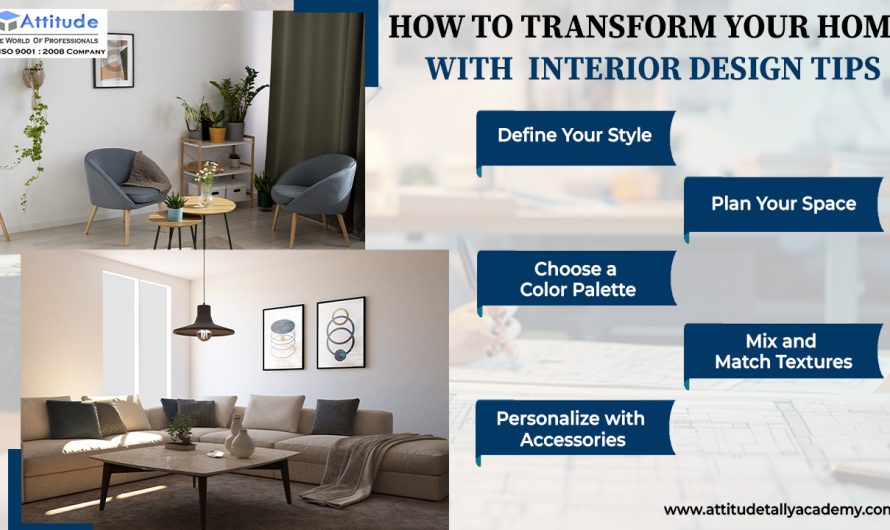How to Transform Your Home with Interior Design Tips
