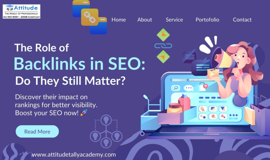 The Role of Backlinks in SEO: Do They Still Matter?