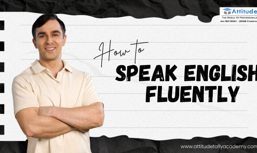 How to Speak English Fluently?