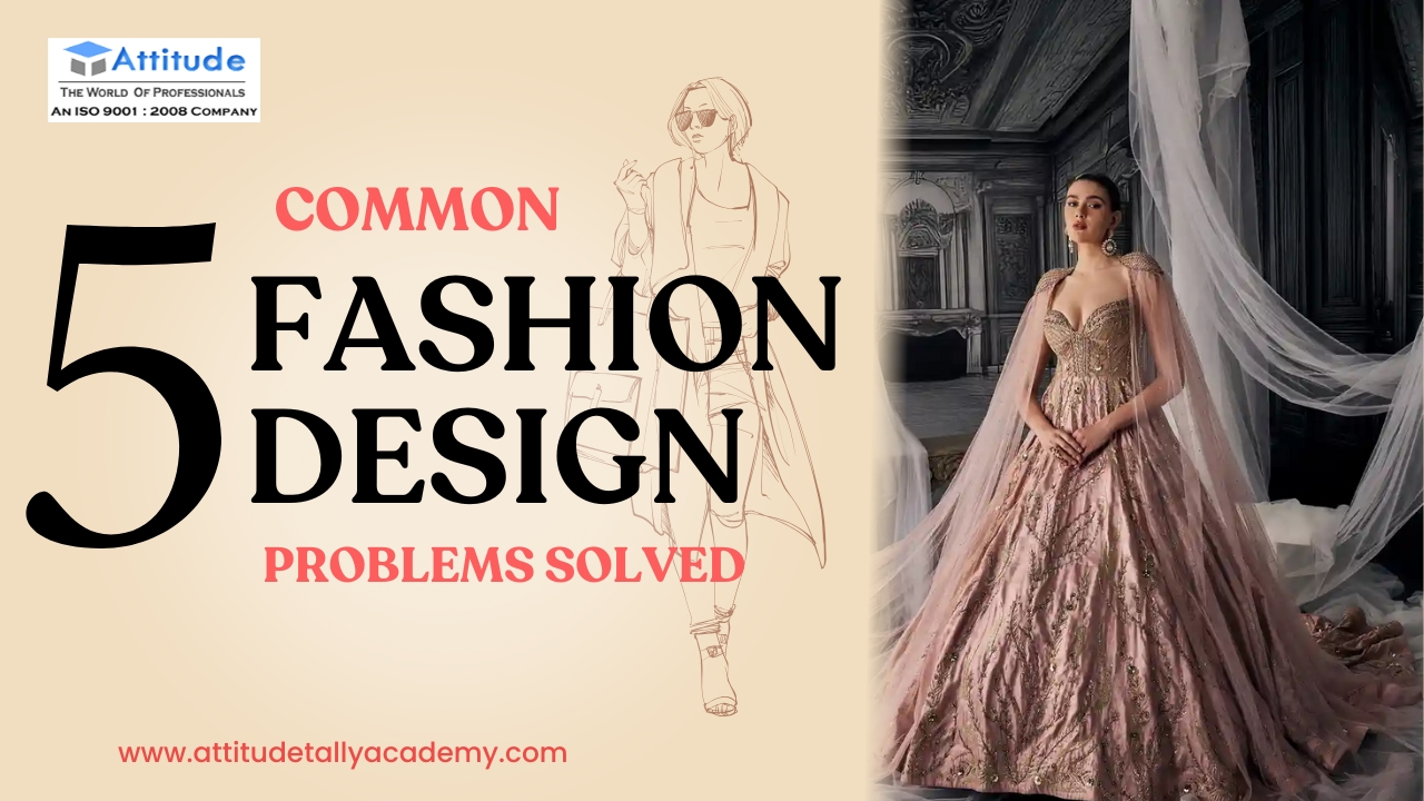 This image is related to 5 common fashion designing Problems